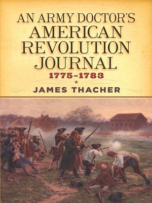 cover image of An Army Doctor's American Revolution Journal, 1775–1783